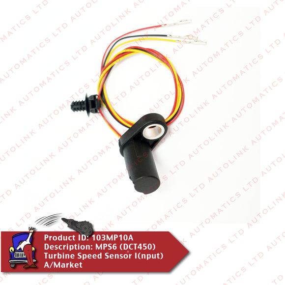 MPS6 (DCT450)  Turbine Speed Sensor I(nput)  A/Market