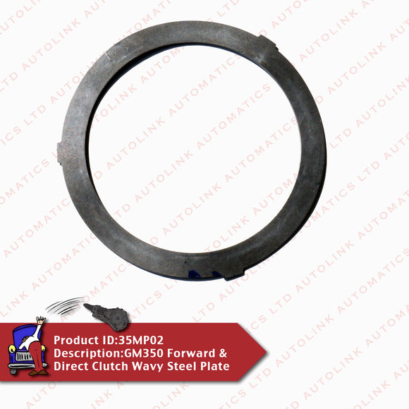 GM350 Forward & Direct Clutch Wavy Steel Plate