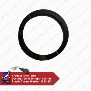 4L60 Input Carrier Plastic Thrust Washer 1982-85