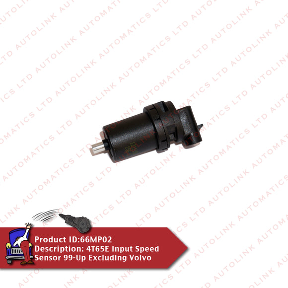 4T65E Input Speed Sensor 99-Up Excluding Volvo