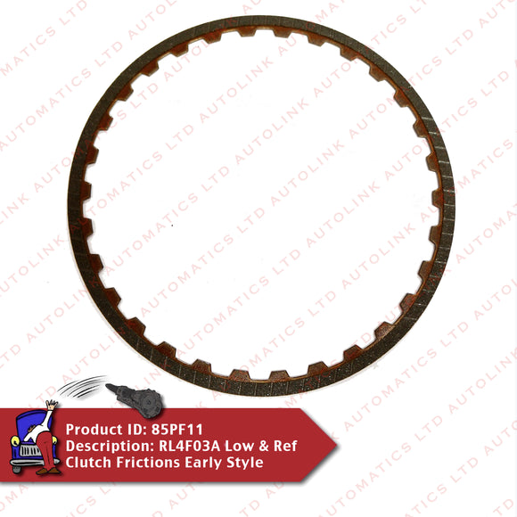 RL4F03A Low & Ref Clutch Frictions Early Style